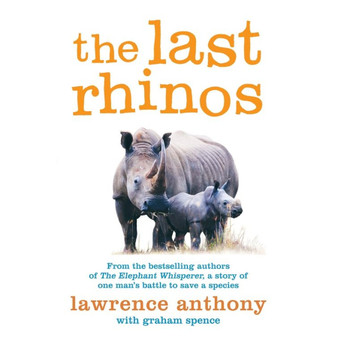 The Last Rhinos - ISBN 9781447203803