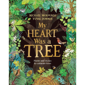 My Heart Was a Tree - ISBN 9781529094794