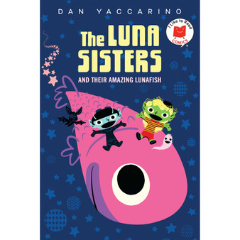 The Luna Sisters and Their Amazing Lunafish - ISBN 9780823460823