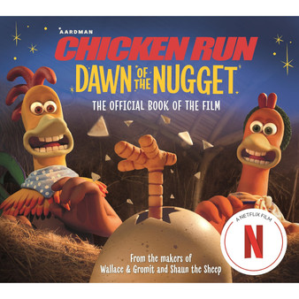 Chicken Run Dawn of the Nugget: The Official Book of the Film - ISBN 9781035023004