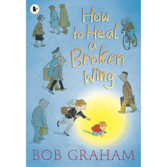 How to Heal a Broken Wing - ISBN 9781406325492