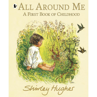Ltd All Around Me A First Book of Childhood - ISBN 9781406399325