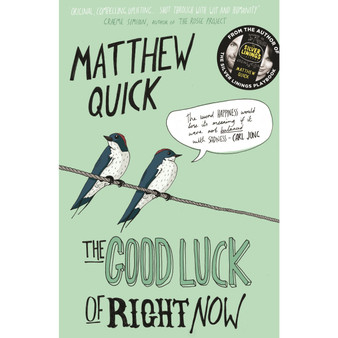 The Good Luck of Right Now - ISBN 9781447247487