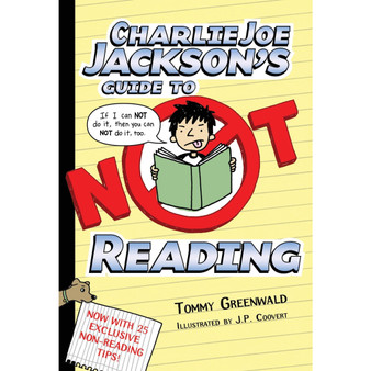 Charlie Joe Jackson's Guide to Not Reading - ISBN 9781250003379