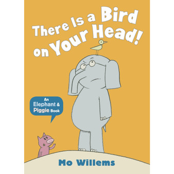 There Is a Bird on Your Head! (Elephant and Piggie) - ISBN 9781406348248