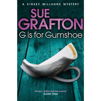 G is for Gumshoe (Kinsey Millhone Alphabet series) - ISBN 9781447212270