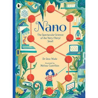 Nano: The Spectacular Science of the Very (Very) Small - ISBN 9781406394603