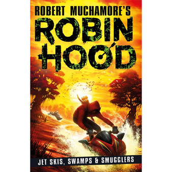 Jet Skis, Swamps & Smugglers (3) (Robin Hood) - ISBN 9781471409493