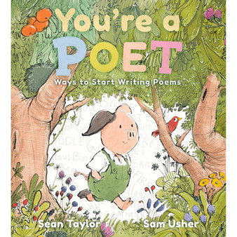 Ltd Youre a Poet Ways to Start Writing Poems - ISBN 9781529514063