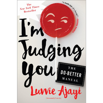 I'm Judging You: The Do-Better Manual - ISBN 9781627796064