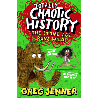 Totally Chaotic History: The Stone Age Runs Wild! - ISBN 9781529522495