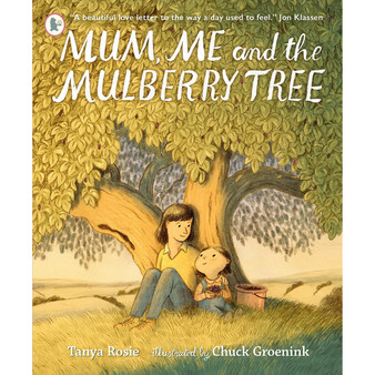 Mum, Me and the Mulberry Tree - ISBN 9781529513295