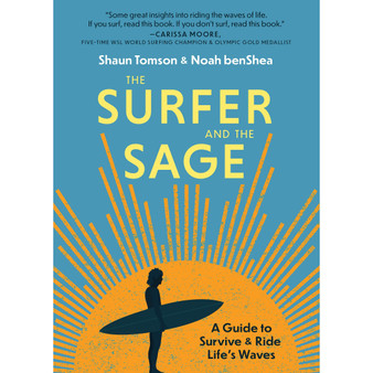 The Surfer and the Sage: A Guide to Survive and Ride Life's Waves - ISBN 9781641706551