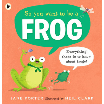 So You Want to Be a Frog - ISBN 9781529516579