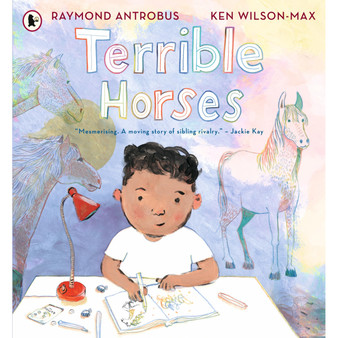 Terrible Horses A Story of Sibling Conflict and Companionship - ISBN 9781529520934