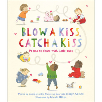 Blow a Kiss, Catch a Kiss Poems to share with little ones - ISBN 9781839131561