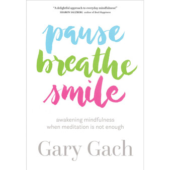 Pause, Breathe, Smile - ISBN 9781683641759