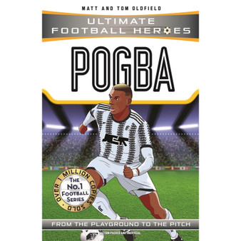 Pogba: From the Playground to the Pitch (Ultimate Football Heroes) - ISBN 9781786068033