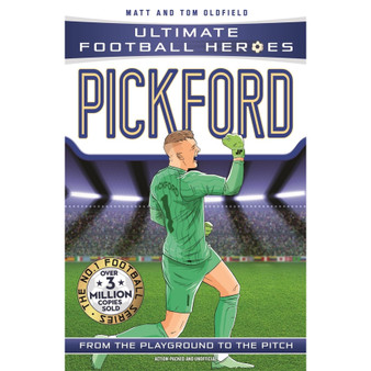Pickford (Ultimate Football Heroes - ISBN 9781789460520