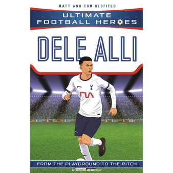 Dele Alli (Ultimate Football Heroes) - ISBN 9781789462425