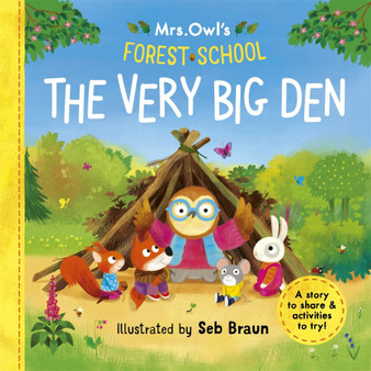 Mrs Owl's Forest School - The Very Big Den - ISBN 9781800785755