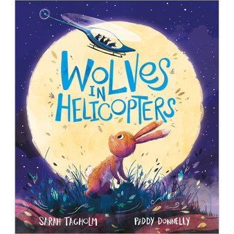 Wolves in Helicopters - ISBN 9781839131479