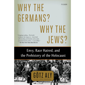 Why the Germans? Why the Jews? - ISBN 9781250062642