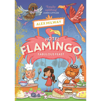 Hotel Flamingo: Fabulous Feast - ISBN 9781848128392
