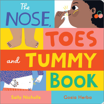 The Nose, Toes and Tummy Book Board Book - ISBN 9781839135897