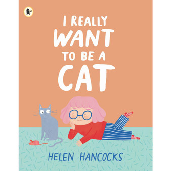 I really want to be a cat - ISBN 9781529514322