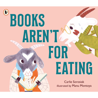 Books Aren't for Eating - ISBN 9781529516920