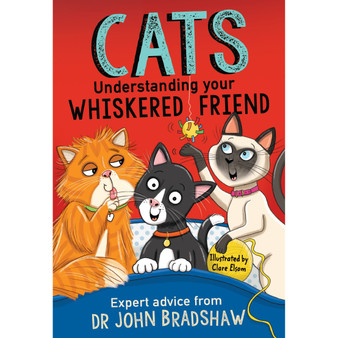 Cats: Understanding Your Whiskered Friend - ISBN 9781839132445
