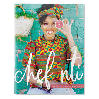 Chef Nti: My Modern African Kitchen - ISBN 9781928429203