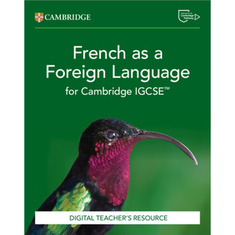 DIGITAL - French as a Foreign Language for Cambridge IGCSE™ Digital Teacher's Resource - ISBN 9781009831956