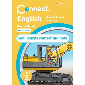 Connect English FAL Levelled Reader  Grade 3:Level 10 Book 5: Sedi learns something new - ISBN 9781009981323