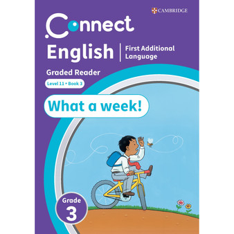 Connect English FAL Levelled Reader Grade 3: Level 11 Book 3: What a week! - ISBN 9781009981408