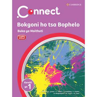 Connect Bokgoni ho tsa Bophelo Sesotho Buka ya Moithuti Kereiti ya 1 - ISBN 9781009983099