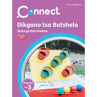 Connect Dikgono tsa Botshelo Setswana Buka ya Morutwana Mophato wa 3 - ISBN 9781009983198