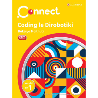 Connect Dikhoutu le Dirobotiki Sesotho Buka ya Moithuti Kereiti ya 1 - ISBN 9781009983938