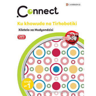 Connect Ku khowuda na Tirhobotiki Xitsonga Xiletelo xa Mudyondzisi Giredi ya 1 - ISBN 9781009984287