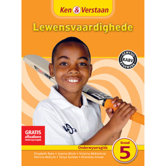 Ken & Verstaan Lewensvaardighede Onderwysersgids Graad 5 - ISBN 9781107685277