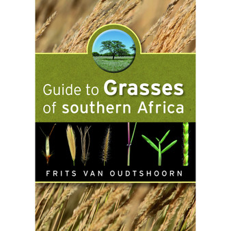 Guide to Grasses of Southern Africa - ISBN 9781920217358