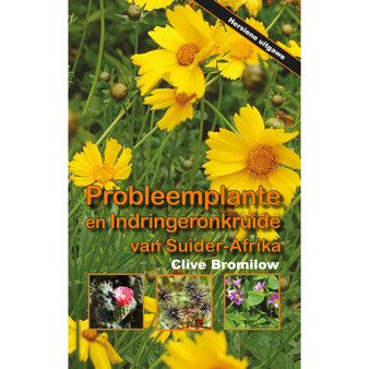 Probleemplante en Indringeronkruide van Suider-Afrika - ISBN 9781920217846