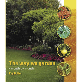 The Way We Garden – Month by Month - ISBN 9781920217198