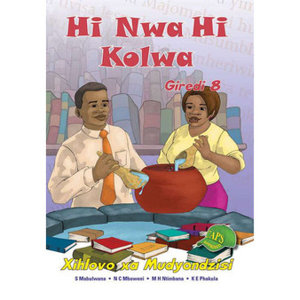 Hi Nwa Hi Kolwa Giredi 8 Xihlovo xa Mudyondzisi - ISBN 9781920605216