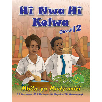 Hi Nwa Hi Kolwa Giredi 12 Mbita ya Mudyondzi - ISBN 9781920605261