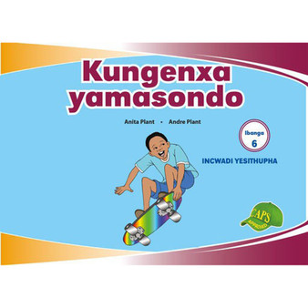 Kungenxa Yamasondo Ibanga 6 Incwadi Yesithupha - ISBN 9781775711384