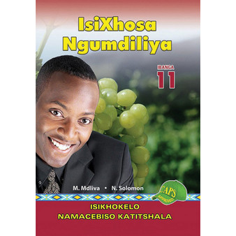 isiXhosa Ngumdiliya Ibanga 11 Isikhokelo Namacebiso Katitshala - ISBN 9780796052674