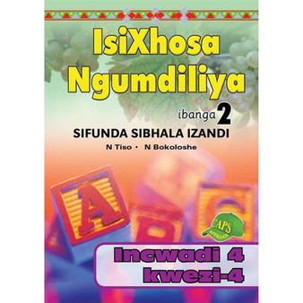 isiXhosa Ngumdiliya Ibanga 2 Sifunda Sibhala Izandi Incwadi 4 Kwezi-4 - ISBN 9780796043245