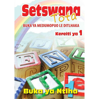 Setswana Tota Buka Ya Medumo Le Dithhaka Kereiti Ya 1 Buka Ya Ntlha - ISBN 9780796058249